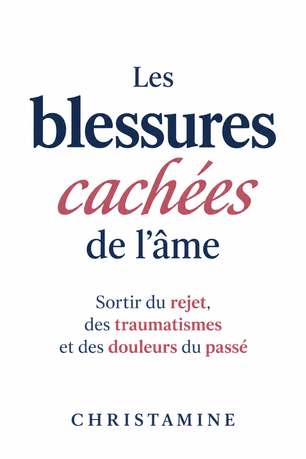 Les blessures cachées de l'âme